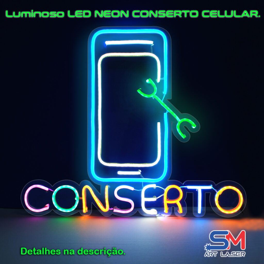 LED NEON: CONSERTO CELULAR.